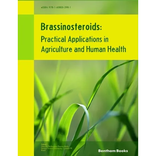 Brassinosteroids: Practical Applications in Agriculture and Human Health