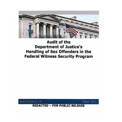 Audit of the Department of Justice's Handling of Sex Offenders in the Federal Witness Security Program