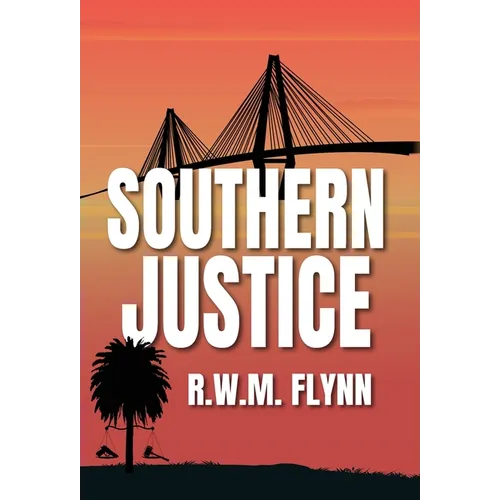 Southern Justice: 2nd Edition