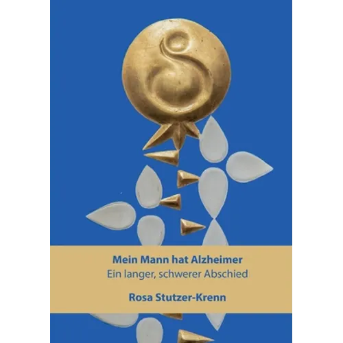 Mein Mann hat Alzheimer: Ein langer, schwerer Abschied