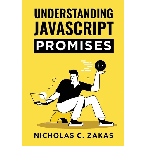 Understanding JavaScript Promises