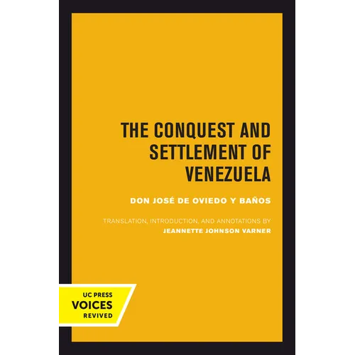 The Conquest and Settlement of Venezuela