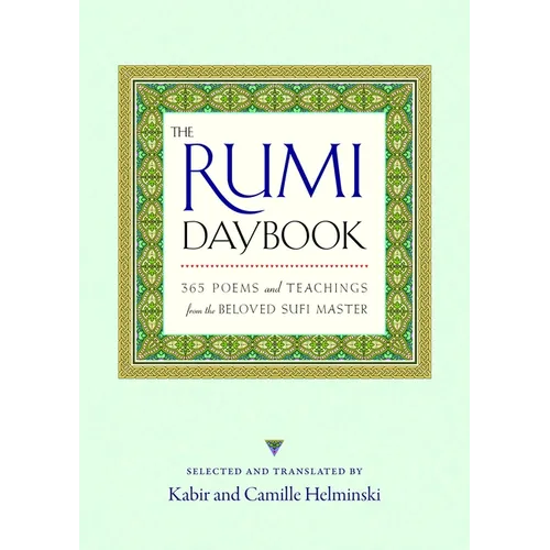 The Rumi Daybook: 365 Poems and Teachings from the Beloved Sufi Master