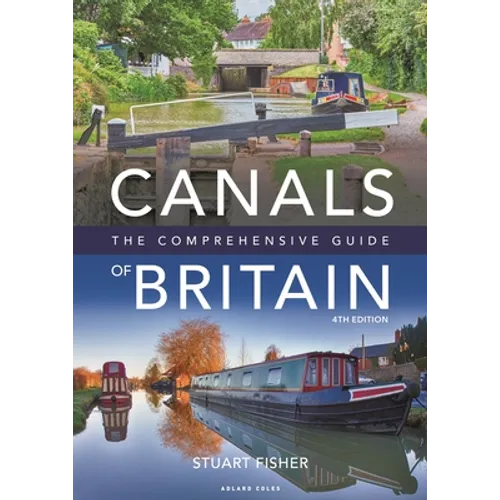 Canals of Britain: The Comprehensive Guide