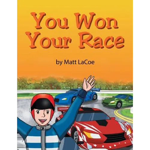 You Won Your Race