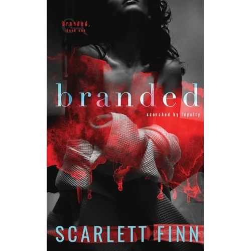 Branded: Enemies to Lovers Romance: Badass City Girl Abducted by Alpha Antihero Bad Boy.
