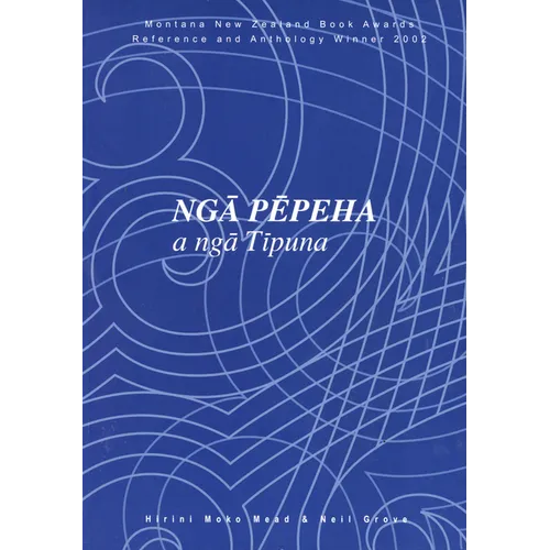 Nga Pepeha a Nga Tipuna: The Sayings of the Ancestors