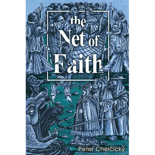 The Net of Faith: The Corruption of the Church, Caused by its Fusion and Confusion with Temporal Power