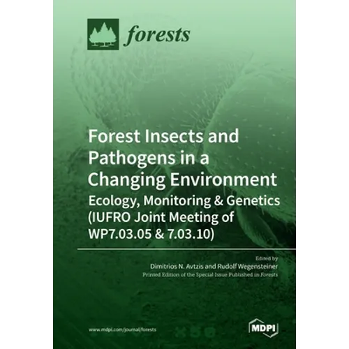 Forest Insects and Pathogens in a Changing Environment
