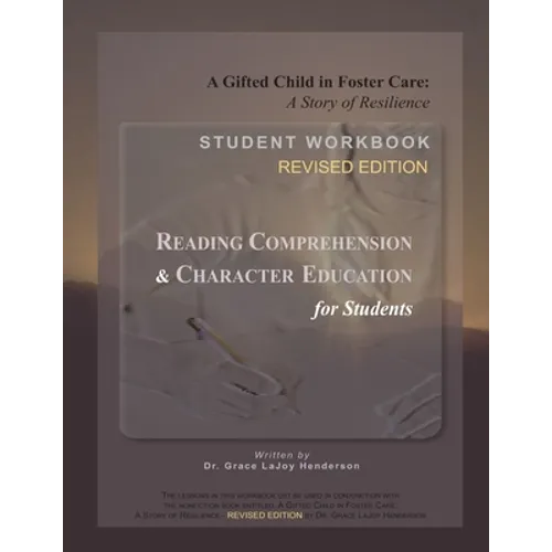 A Gifted Child in Foster Care: Student Workbook - REVISED EDITION