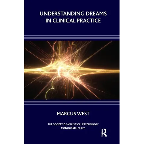 Understanding Dreams in Clinical Practice