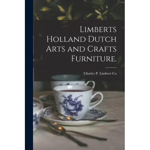 Limberts Holland Dutch Arts and Crafts Furniture.