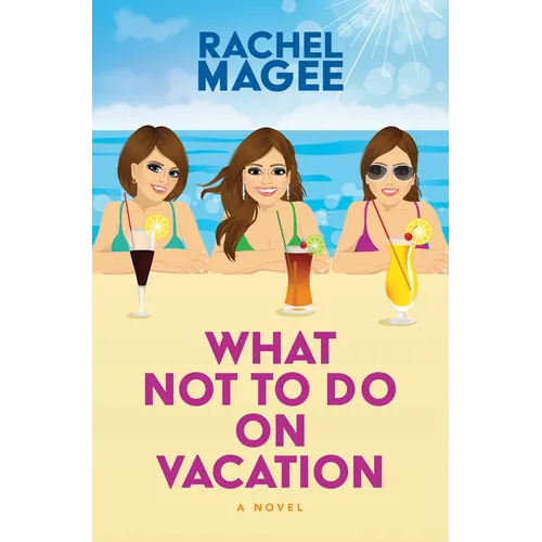 What Not to Do on Vacation