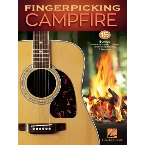 Fingerpicking Campfire: 15 Songs Arranged for Solo Guitar in Standard Notation & Tablature