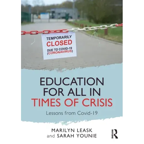 Education for All in Times of Crisis: Lessons from Covid-19