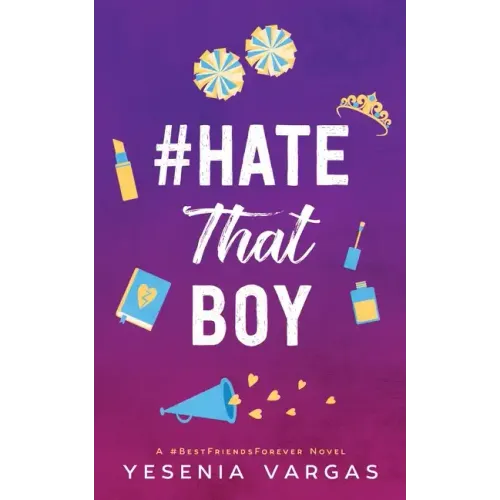 #HateThatBoy