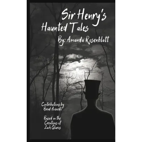 Sir Henry's Haunted Tales: Dark anthology based on the universe of Sir Henry's Haunted Trail