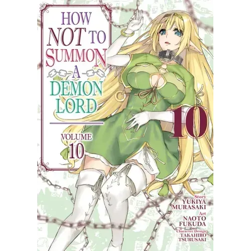 How Not to Summon a Demon Lord (Manga) Vol. 10