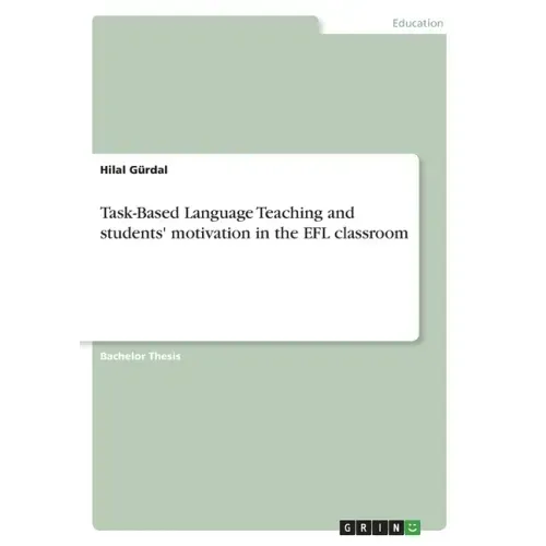Task-Based Language Teaching and students' motivation in the EFL classroom