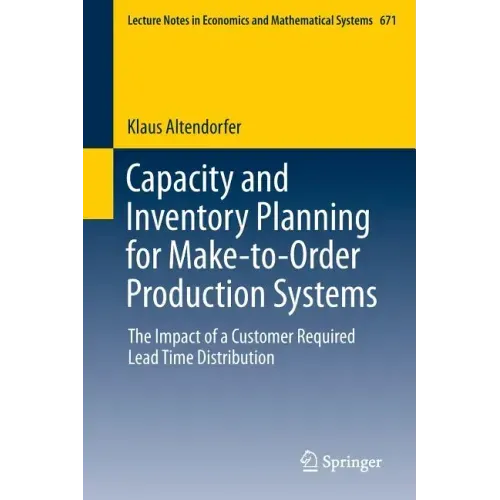 Capacity and Inventory Planning for Make-To-Order Production Systems: The Impact of a Customer Required Lead Time Distribution