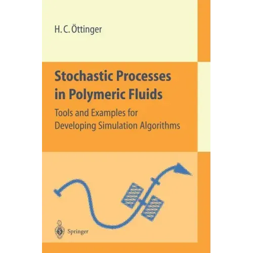 Stochastic Processes in Polymeric Fluids: Tools and Examples for Developing Simulation Algorithms