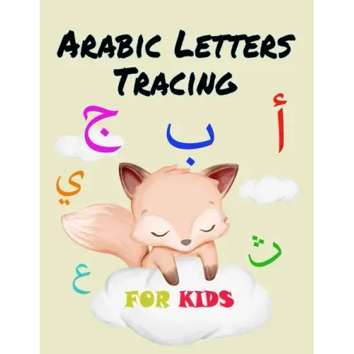 Arabic Letters Tracing For Kids: Arabic Alphabet activity workbook for kids ages 3-5 / Alif Baa Taa Tracing, Drawing, Writing and coloring Cute Arabic