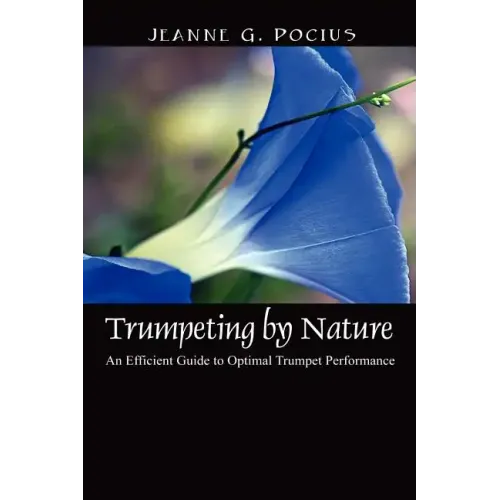 Trumpeting by Nature: An Efficient Guide to Optimal Trumpet Performance