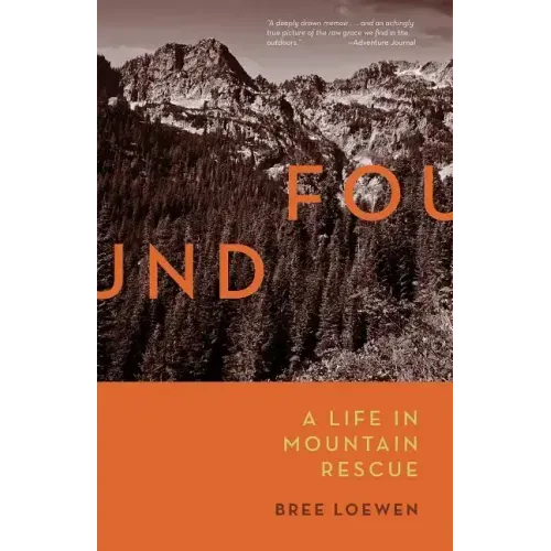 Found: A Life in Mountain Rescue