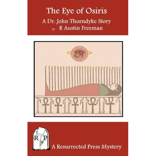The Eye of Osiris: A Dr. John Thorndyke Story