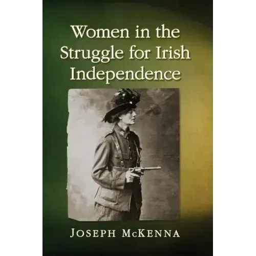 Women in the Struggle for Irish Independence