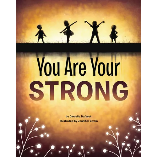 You Are Your Strong