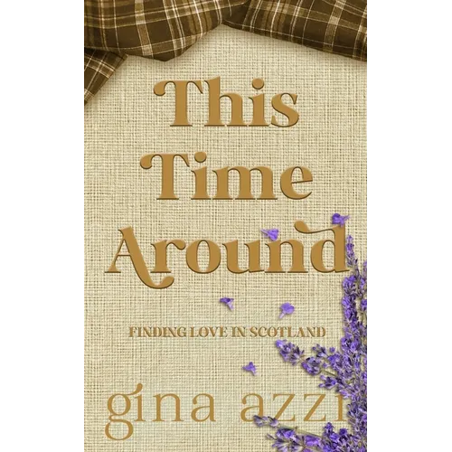 This Time Around: A Second Chance Romance