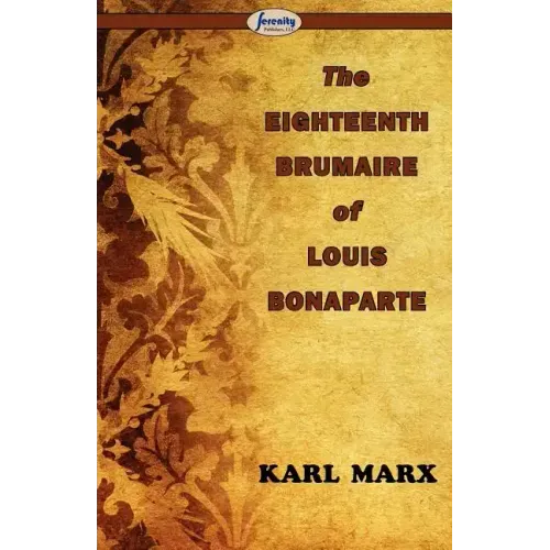 The Eighteenth Brumaire of Louis Bonaparte