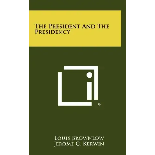 The President and the Presidency