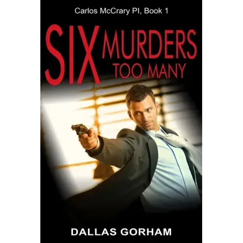 Six Murders Too Many: A Murder Mystery Thriller