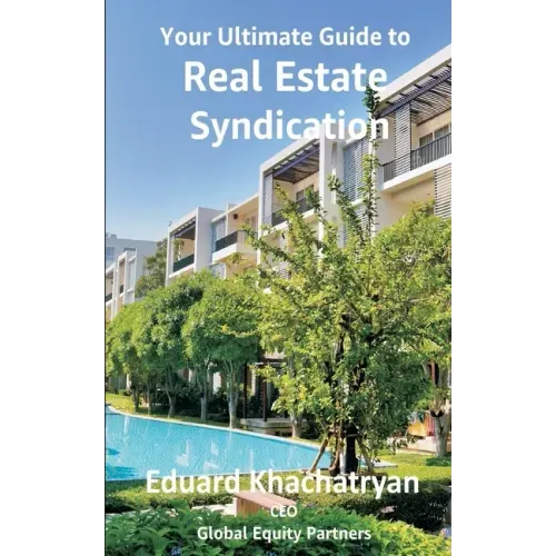 Your Ultimate Guide to Real Estate Syndication