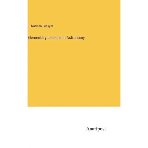 Elementary Lessons in Astronomy