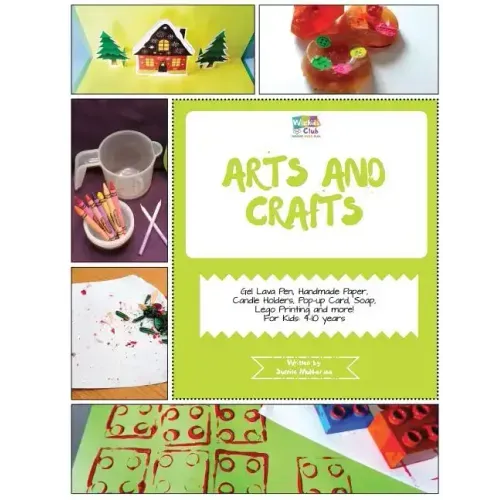 Arts and Crafts: Activity Pack with Arts and Craft Projects: 4-10 Year Old Kids!