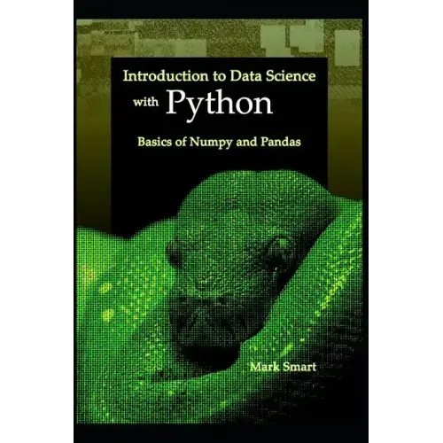 Introduction to Data Science with Python: Basics of Numpy and Pandas