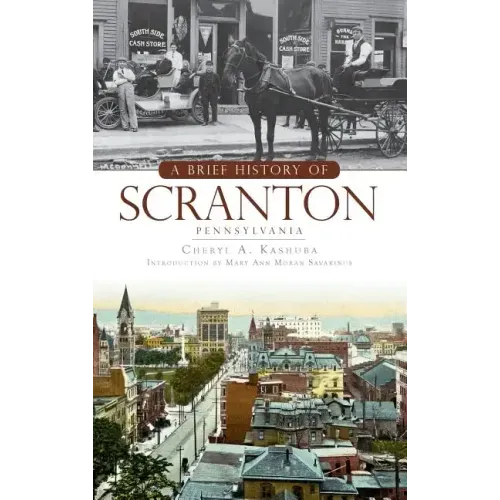 A Brief History of Scranton, Pennsylvania