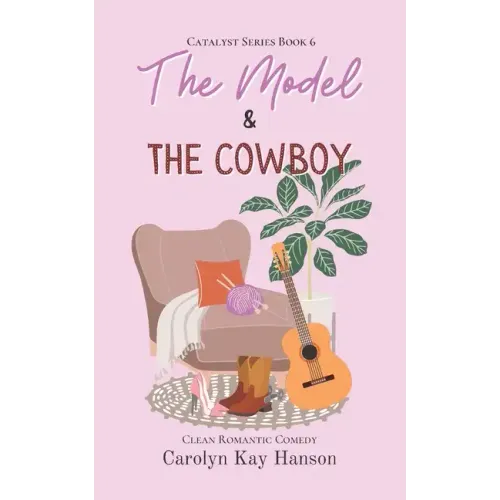 The Model and the Cowboy: Clean Romantic Comedy