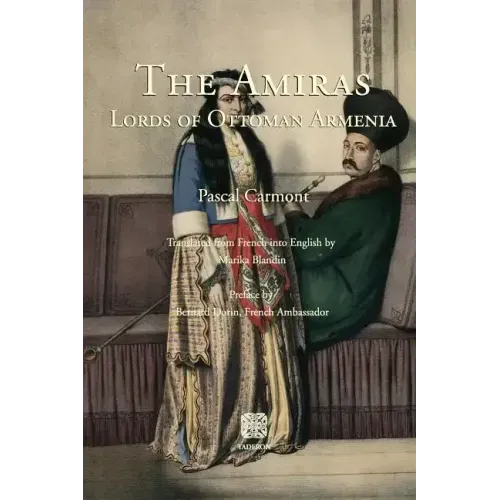 The Amiras: Lords of Ottoman Armenia