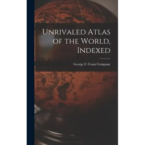 Unrivaled Atlas of the World, Indexed