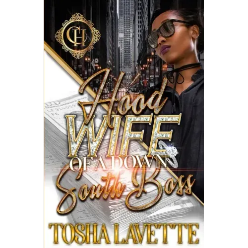 Hood Wife Of A Down South Boss: An Urban Romance