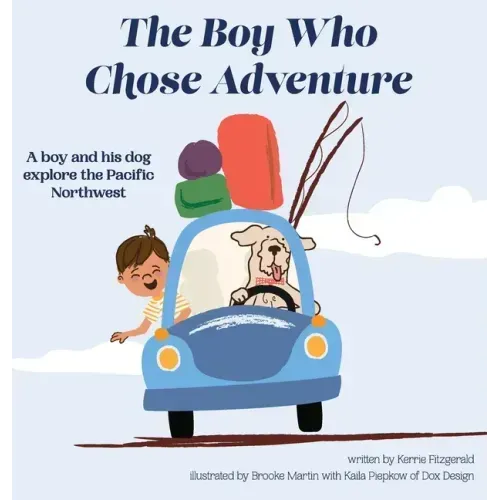 The Boy Who Chose Adventure