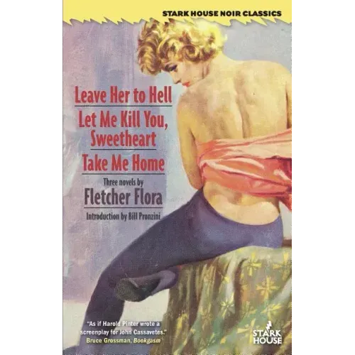 Leave Her to Hell / Let Me Kill You, Sweetheart / Take Me Home