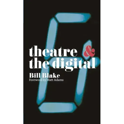 Theatre and the Digital