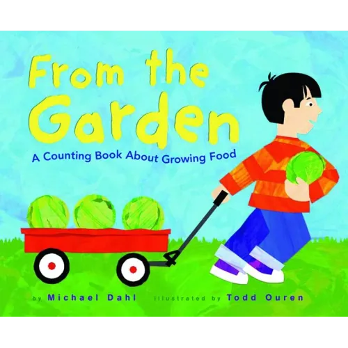 From the Garden: A Counting Book about Growing Food
