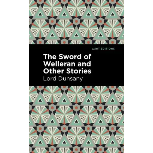 The Sword of Welleran and Other Stories