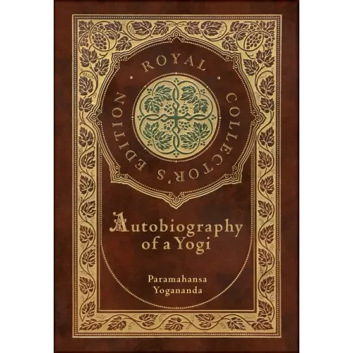Autobiography of a Yogi (Royal Collector's Edition) (Annotated) (Case Laminate Hardcover with Jacket)